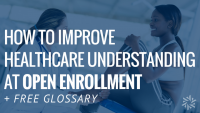 open enrollment healthcare glossary