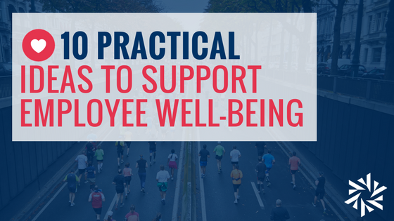 ideas to support employee well being