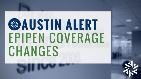 Austin Alert EpiPen Coverage Changes