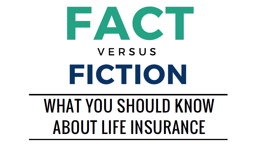 Fact v Fiction Life Insurance Awareness Month