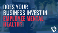 Does Your Business Invest in Employee Mental Health