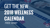 New 2018 Wellness Calendar