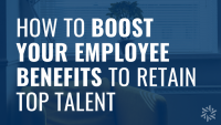 boost employee benefits to retain top talent (2)