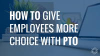 give employees choice with pto