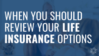 when you should review your life insurance